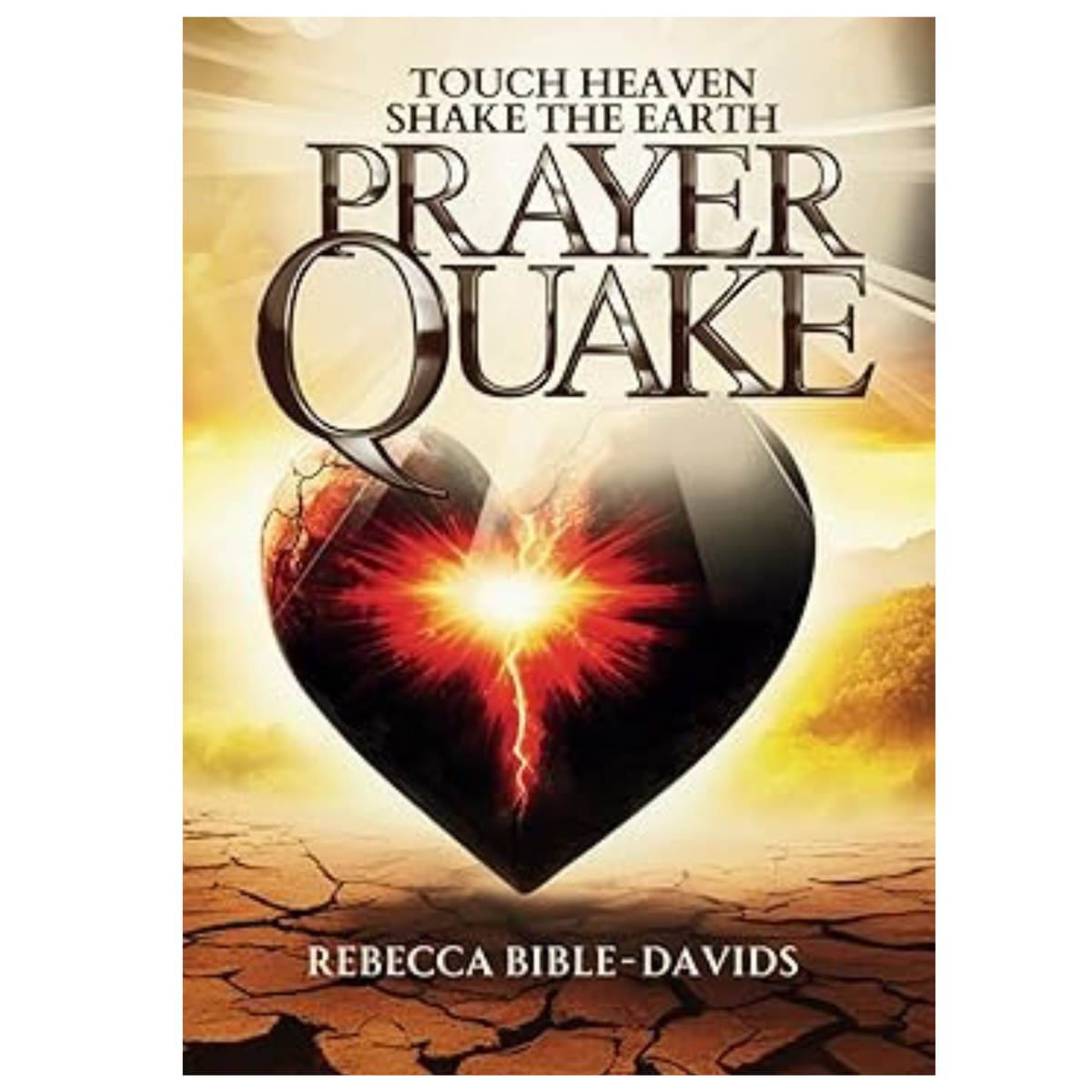 Prayer Quake: Touch Heaven, Shake the Earth
